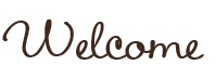 Welcome